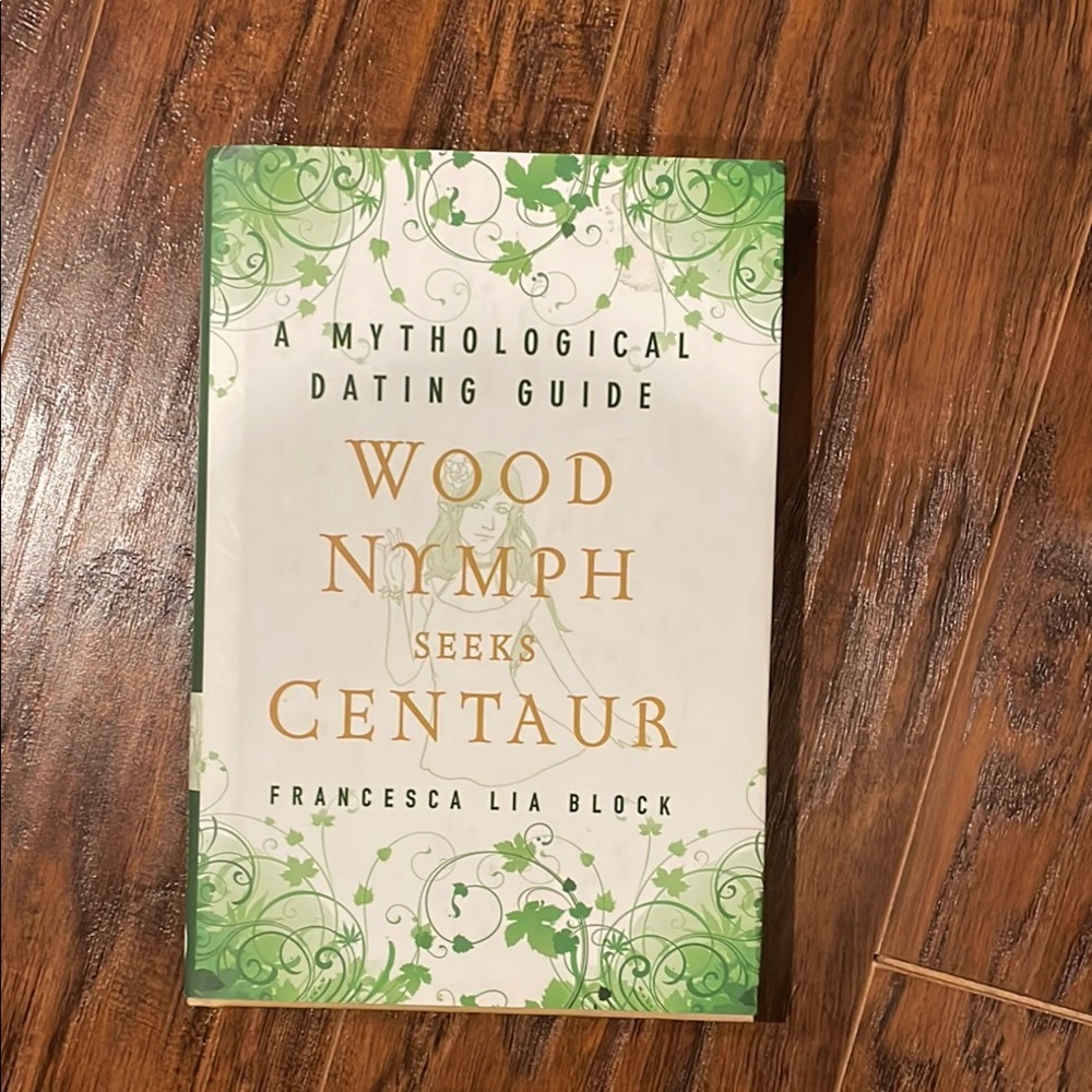 Wood Nymph Seeks Centaur Francesca Lia Block Book 1st Ed Weetzie Bat Hollywood